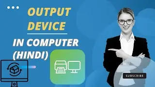 Full explanation of output device in Hindi #excel #computer