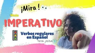 Learn the IMPERATIVE way in Spanish! - COMMANDS or INSTRUCTIONS !