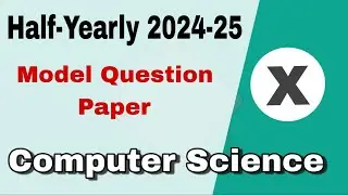 Class 10 Half -Yearly Exam 2024-25 Model Question Paper - Computer Science
