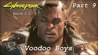 Cyberpunk 2077 - Part 9 - Voodoo Boys - Patch 2.1