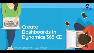 Working with Dashboards in Dynamics 365 CE