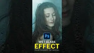 Wet Glass Effect : Photoshop Tutorial #photoshop #tutorial #shorts