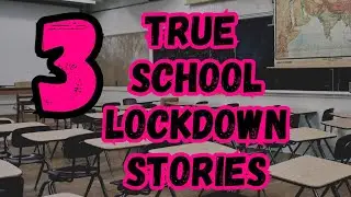 3 High School Lockdown Horror Stories | Real Life Creepy Encounters