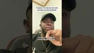 Things you need to know before dating Asian woman as a black man