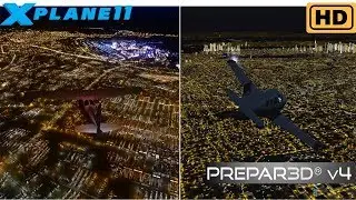 [P3D v4.1] vs [X-Plane 11] - Night Lighting