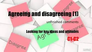 Agreeing & Disagreeing