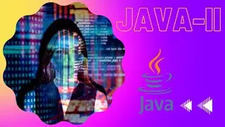 MASTERING JAVA !! PART - II