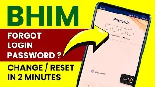 BHIM Passcode Forgot - Change or Reset LOGIN Password in BHIM Application