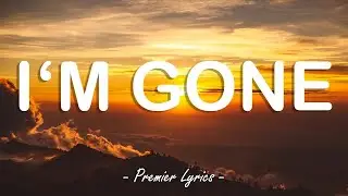I'm Gone - Oliver Tree (Lyrics) 🎶