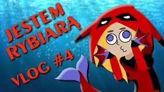 JESTEM RYBIARĄ - VLOG #4 | ApriL ArtAnimation