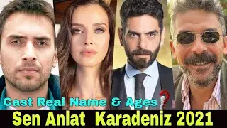 Sen Anlat Karadeniz Turkish Series Cast Real Name & Ages || Ulaş Tuna Astepe, İrem Helvacıoğlu