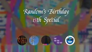 (15th Special Collab) Random's Birthday | 32.3 Million Notes