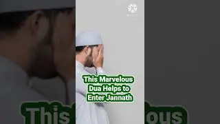 This Marvelous Dua Helps to Enter Jannath@theguided89