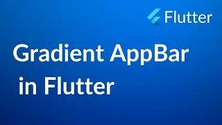 Gradient App Bar  in Flutter | INFY TECH