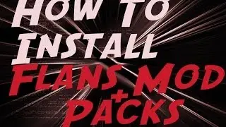 Minecraft 1.6.4 - How To Install Flans Mod and Content Packs