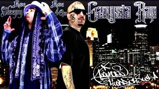 Ese 40'z Ft. Ese Sleepy & Cyko - Gangsta Rap