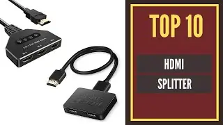 HDMI Splitter - Best HDMI Splitter in 2022 [Top10]