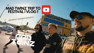 MDLBEAST SOUNDSTORM 2023. MAD TWINZ TRIP TO FESTIVAL. VLOG 1 (ENG SUB)