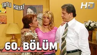 Tatlı Hayat 60. Bölüm HD