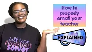 How to Email Your Teacher EXPLAINED