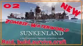 Új zombie-vizivilág-építős-túlélős-raidelős játék [SUNKENLAND] 02