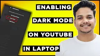 How to Enable Dark Mode on Youtube in Laptop