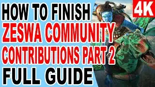 How to Finish Zeswa Community Contributions Part 2 - Avatar Frontiers of Pandora