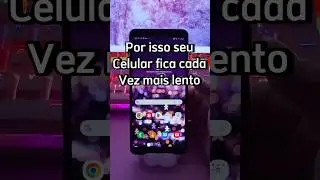 Por isso seu celular fica cada vez mais lento! #dicas #samsung #android