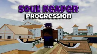 [TYPE://SOUL] Soul Reaper Progression