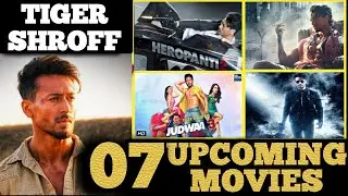 Tiger Shroff Upcoming Movies|| 07 tiger shroff upcoming movies in 2021-2024
