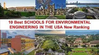 10 Best Schools For Environmental Engineering in the USA New Ranking