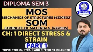 DIPLOMA SEM 3 MOS || DIPLOMA SEM 3 SOM || CH 1 || PART 1|| DIRECT STRESS AND STRAIN || SEM 3 MIMP