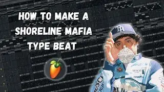 How to make a Shoreline Mafia / Ohgeesy Type Beat 2023 | FL Studio