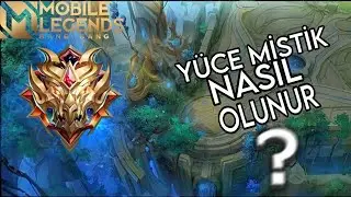 YÜCE MİSTİK NASIL OLUNUR? - MLBB LİG KASMA - Mobile Legends
