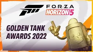 Forza Horizon 5: Golden Tank Awards 2022