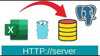Golang | Subir archivo Excel a base de datos | File Form | API