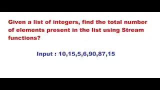 Find the total number of elements present in the list using Stream functions?