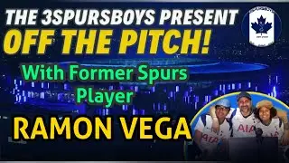 Off the Pitch with Ramon Vega #SPURS #FOOTBALL #THFC #RAMON VEGA