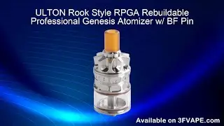 ULTON Rook Style RPGA Rebuildable Professional Genesis Atomizer w BF Pin