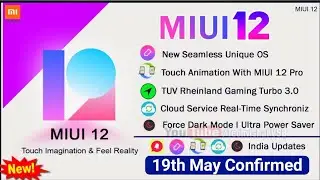 MIUI 12 India Stable Update Release Date 19 May Confirmed | MIUI 12 Update | MIUI 12 First List