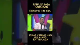 NILINAW NI TITO SEN SINO NAKAISIP NG EAT BULAGA