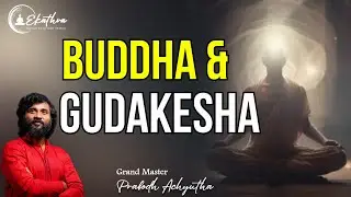 Buddha & Gudakesha by Grand Master Prabodh #meditation #spirituality #buddha