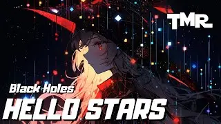 Hello stars - Black Holes