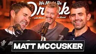 Matt McCusker w/ Sam Morril & Mark Normand - We Might Be Drunk Podcast