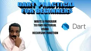 HOW TO FIND FACTORIAL USING RECURSIVE FUNCTION IN DART