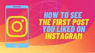 How to See the First Post You Liked on Instagram | First Liked Post on Instagram
