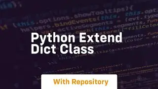 python extend dict class