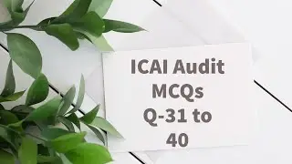 ICAI CA Final Audit MCQ Series I Part-4 I Conceptual & Detailed I