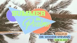 Summer in Psalms: Psalm 63:1 The Soul That SEEKS - Pastor Alan Johnson