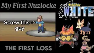 The first loss Pokemon White Nuzlocke